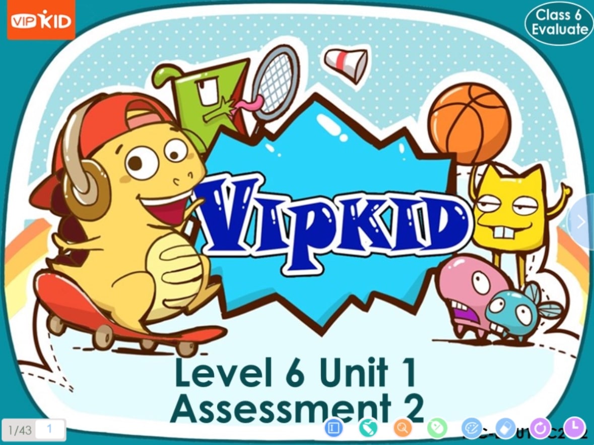 VIPKid is a teacher who provides teaching resources for Vipkid level 6 unit 1 assessment 2.